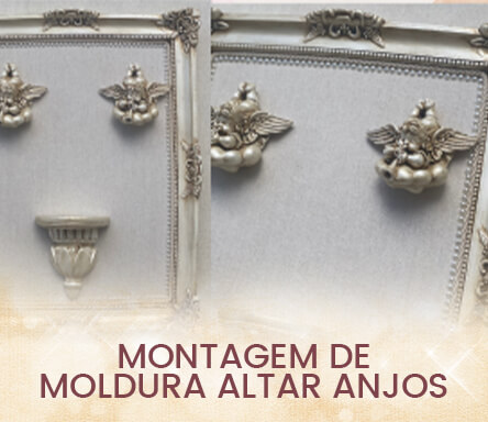 MONTAGEM DE MOLDURA ALTAR ANJOS